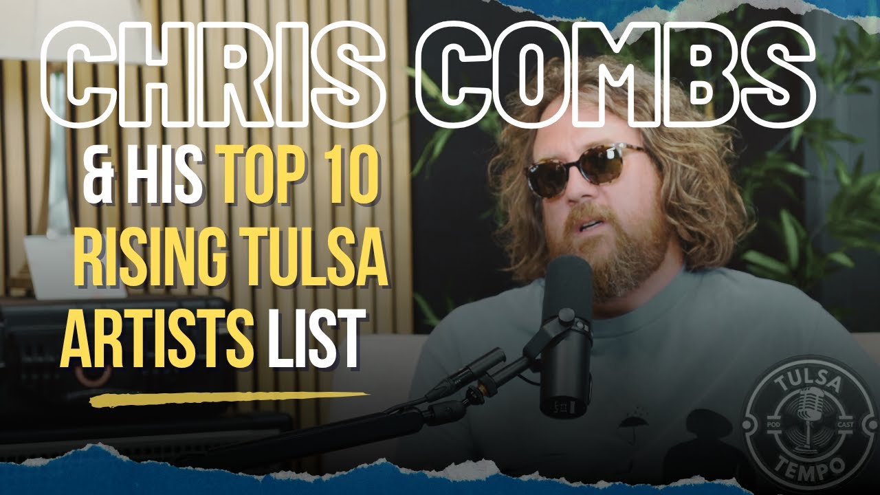 Tulsa Legend Chris Combs breaks down the top 10 rising artists and the story behind his In-Session