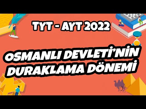 Osmanlı Devleti’nin Duraklama Dönemi | TYT - AYT Tarih 2022 #hedefekoş