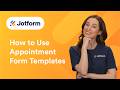 How to Use Appointment &amp; Booking Form Templates