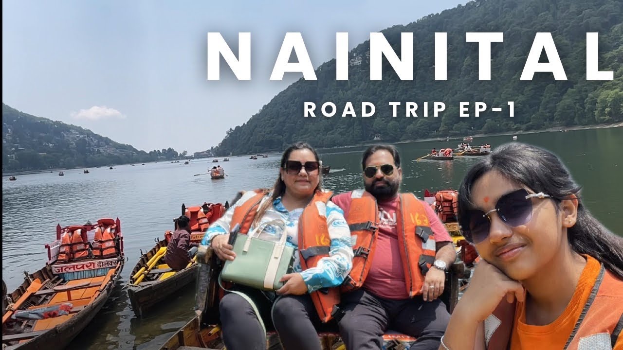 Road Trip to Nainital - Wheels to Water: A Scenic 3-Day Drive to Nainital’s Soulful Shores