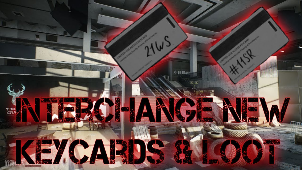 Escape From Tarkov - Interchange New Keycards Guide ( #21WS & #11SR