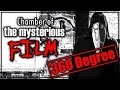 Chamber of the Mysterious Film - 360 Degree Spherical Video