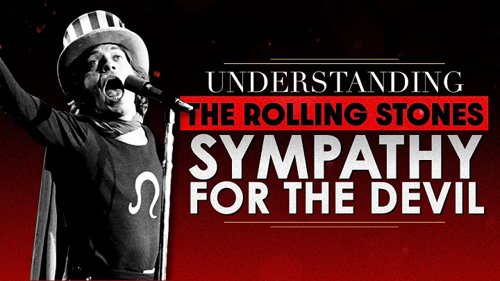 Unmasking the Dark Side: The Rolling Stones' 'Sympathy for the Devil'
