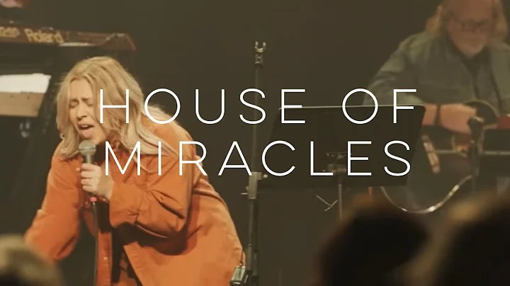House of Miracles | Bethany Kuenzli