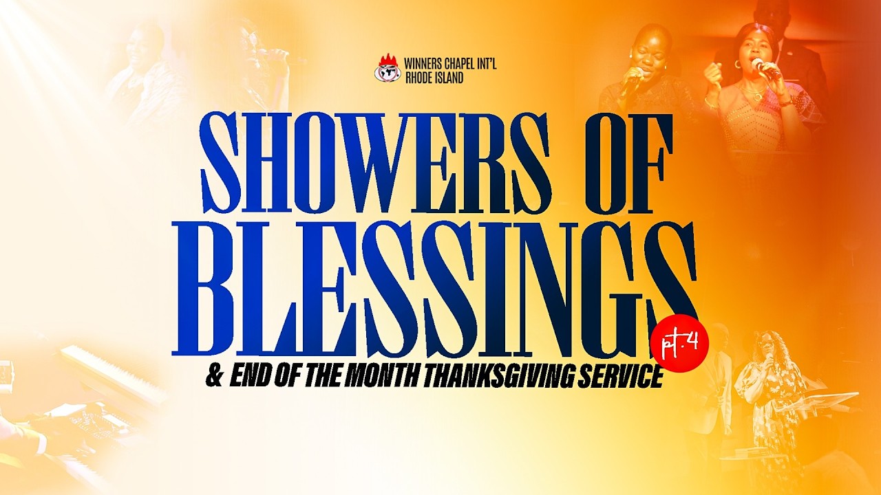 SHOWERS OF BLESSING SERVICE 4.0 | 25 OCTOBER 2026| WINNERS CHAPEL INT'L RHODE ISLAND