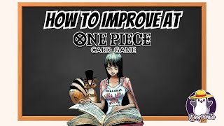 How Do We Improve at One Piece TCG? [One Piece Card Game 101]