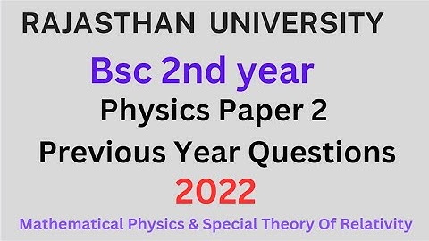 B.Sc 2nd Year 2022 Physics Paper-2 2022 | BSc 2nd Physics Questions Paper 2022 Rajasthan University