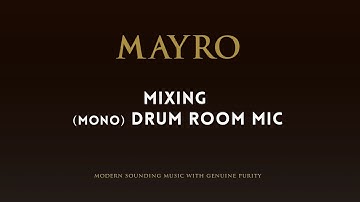 𝗠𝗶𝘅𝗶𝗻𝗴 𝗔 (𝗺𝗼𝗻𝗼) 𝗗𝗿𝘂𝗺 𝗥𝗼𝗼𝗺 𝗠𝗶𝗰. - 𝗠𝗔𝗬𝗥𝗢