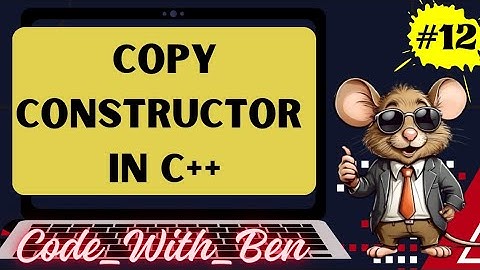 Copy Constructor in C++| Constructors |OOP Series for Beginners/Professionals| @Code_With_Ben