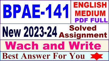 BPAE 141 solved assignment 2023-24 in English / bpae 141 solved assignment 2024 / bpae 141 english