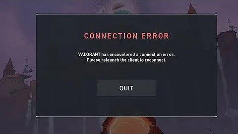 How To Fix Valorant Has Encountered A Connection Error Relaunch Client To Reconnect 2023
