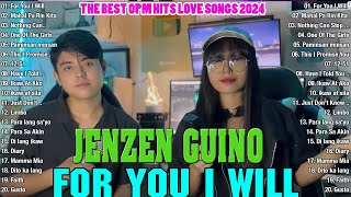 FOR YOU I WILL - Jenzen Guino Cover Songs Playlist 2024😍😍 Jenzen Guino Best OPM Love Songs🌹🌹
