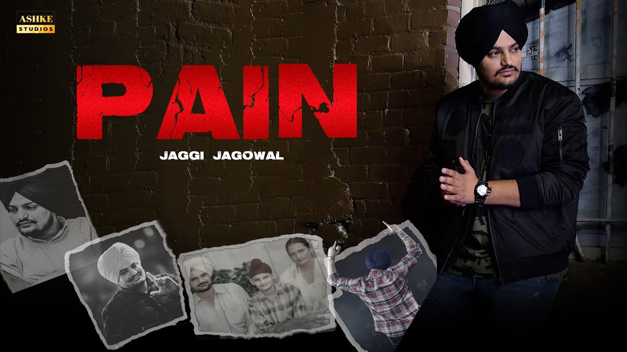 Pain  Jaggi Jagowal  Tribute To Sidhu Moosewala  Hey Robo  New Punjabi Song 2022