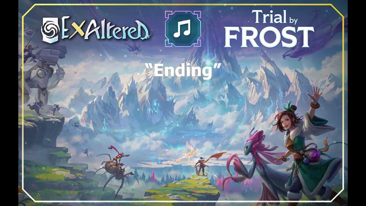 ExAltered - Trial by Frost (Lobby, Neutral, Ending)