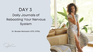 Day-3 Daily Journals of Rebooting Your Nervous System