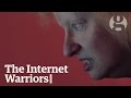 The internet warriors