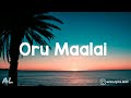Ghajini - Oru Maalai Song | Lyrics | Tamil Mp3 Song