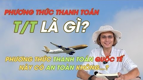 Phương thức thanh toán ttr nghĩa là gì năm 2024