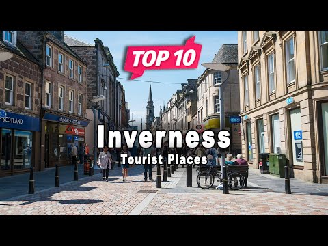 Top 10 Places to Visit in Inverness | Scotland - English