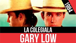 GARY LOW - La Colegiala | HQ Audio | Radio 80s Like