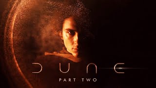 DUNE PART 2 Trailer Announcement