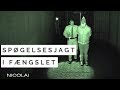 Er der Nogen? S4E06 - Hjørring Arrest | Spøgelsesjagt i fængslet