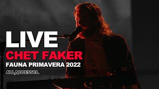 CHET FAKER - GET HIGH  LIVE @ Fauna Primavera 2022 - ALLACCESSCL