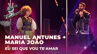 Manuel Antunes e Maria João - "Eu Sei Que Vou Te Amar" | Final | The Voice Portugal 2023
