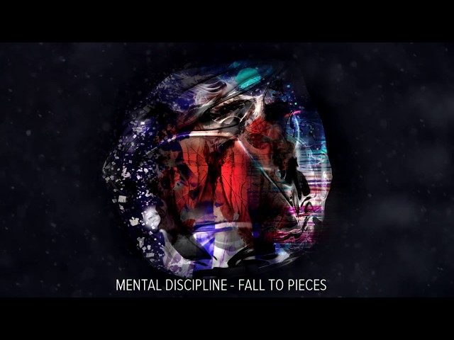 Mental Discipline - Fall To Pieces