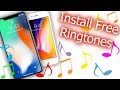 How to install free ringtones for iphone x 8 7  8 plus