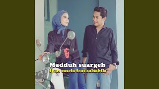Madduh Suargeh (feat. Salsabila)