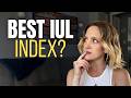 How to choose the best index for your IUL’s cash value