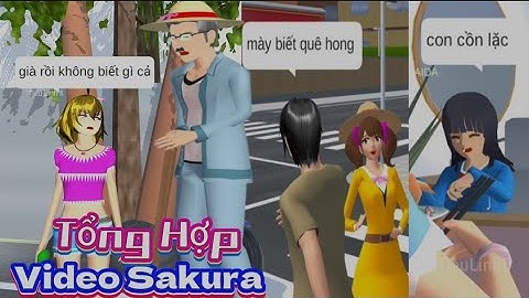 [25] Tổng Hợp video🌸SAKURA school simulator Tiểu Linh fl