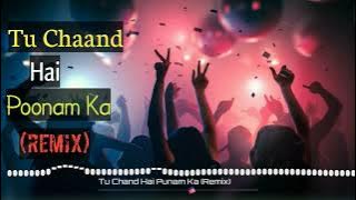 Tu Chaand Hai Poonam Ka (Remix) | Piya Piya o Piya Piya | Udit Narayan & Sadhna Sargam | Dj Song |HD