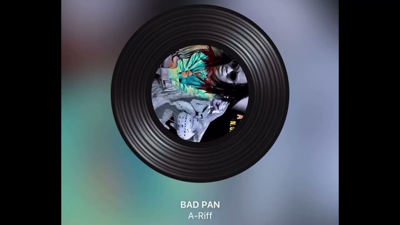 Watch A-RiFF - BAD PAN on YouTube Watch A-RiFF - BAD PAN on YouTube