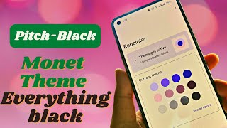 How to enable PitchBlack theme in Android 12 running devices | How to Disable gray theme | Repainter screenshot 3