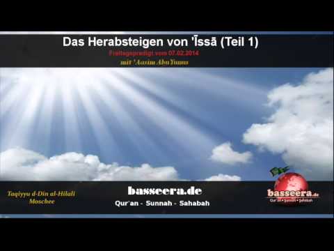 'Aasim Abu Yunus - Das Herabsteigen von 'Issa (Teil 1)