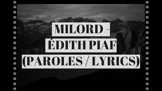 MILORD - ÉDITH PIAF (PAROLES / LYRICS) Resimi