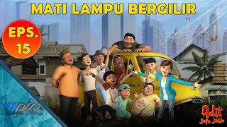 Adit & Sopo Jarwo | E15: Mati Lampu Bergilir