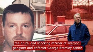 the brutal m*urder of Liverpool gangster and enforcer George Bromley snr #crime #gangster #fyp