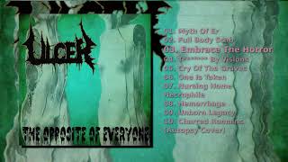 Ulcer (USA-FL) — The Opposite Of Everyone