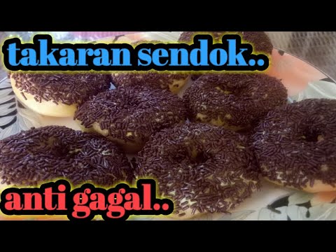 Cara membuat donat empuk dan lembut tanpa mixer || takaran sendok