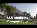 Campus tour of loma linda university school of medicine