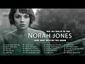 Norah Jones Greatest Hits Full Album 2021 | Norah Jones Best Songs of All Time