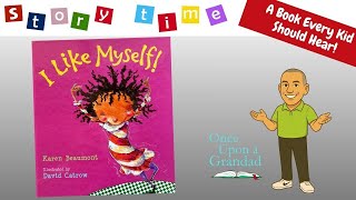 I Like Myself by Karen Beaumont  a book everyone should hear #storytime #bedtime #onceuponagrandad