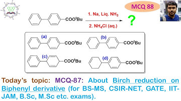 MCQ-87: About Birch reduction on biphenyl derivative: For BSMS, CSIR-NET, GATE, IIT-JAM, M.Sc, B.Sc.
