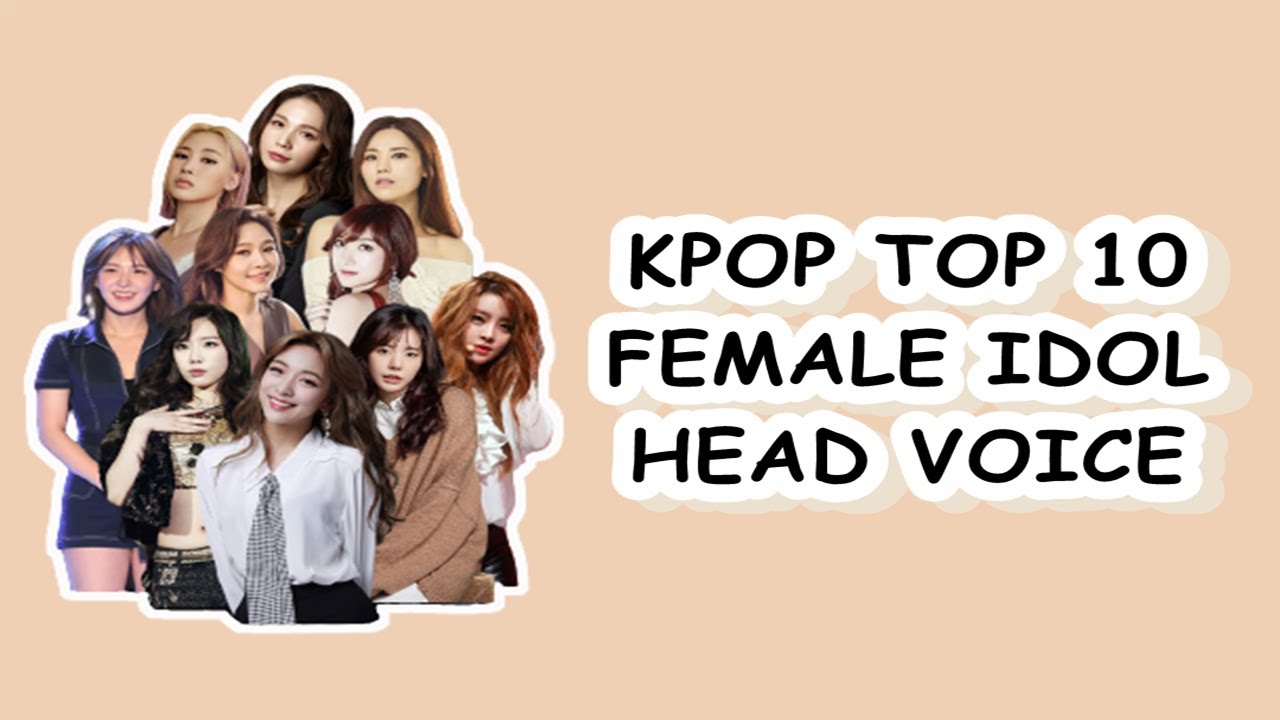 KPop Top Female Idol Head Voice (Girl Groups From All 3 Gens)