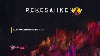 ALLAH MANA SPERTI ALLAHKU | PEKESAHKEN