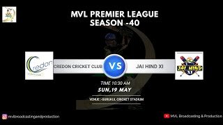 #1478 MVL SEASON -40 || ( CREDON CRICKET CLUB v/s JAI HIND XI ) ||