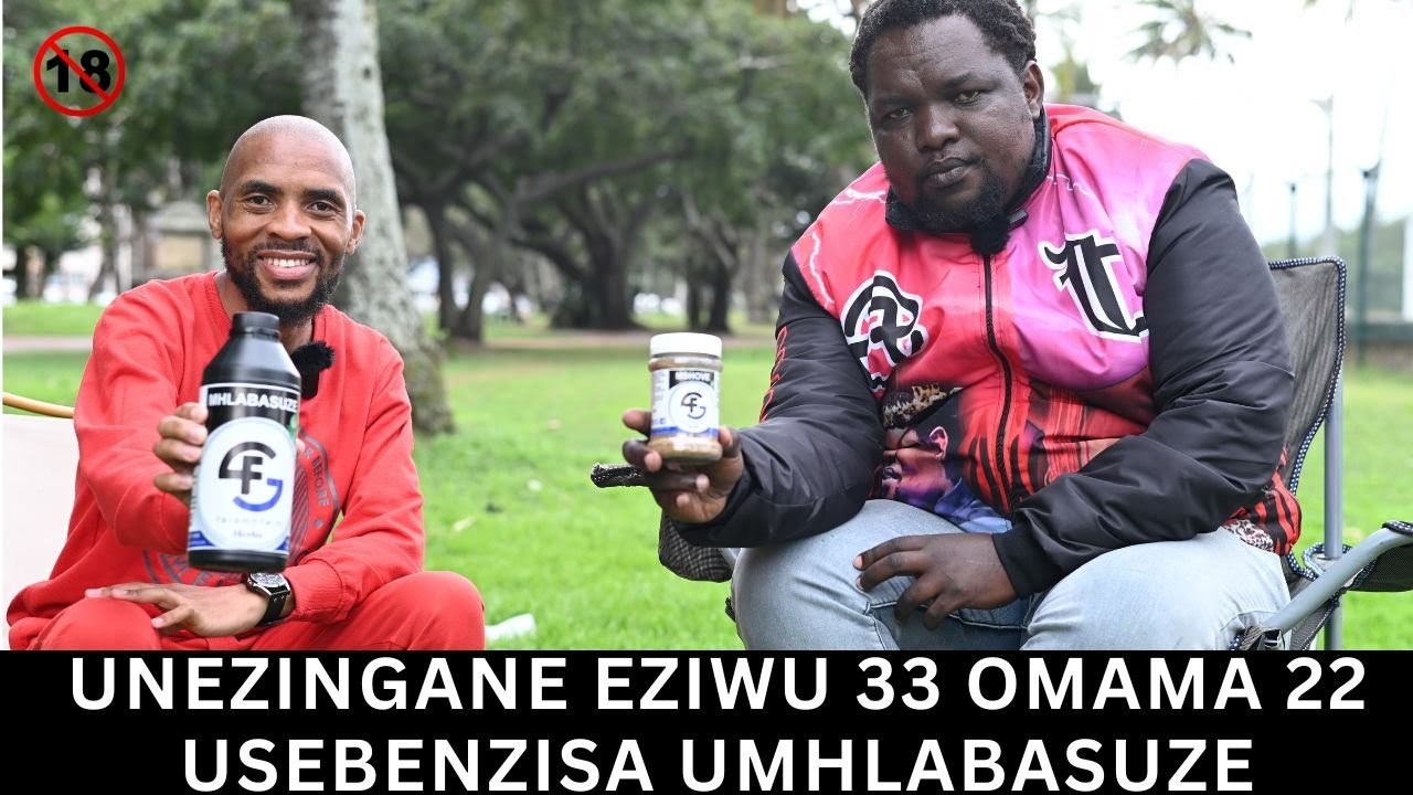 UNEZINGANE EZIWU 33 OMAMA 22 USEBENZISA UMHLABASUZE
